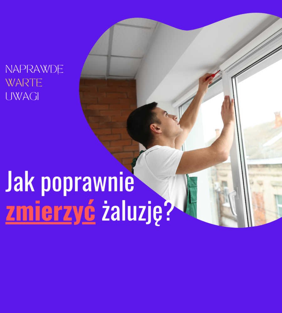 jak zmierzyć żaluzję drewnianą